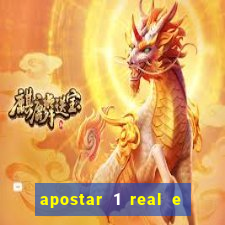 apostar 1 real e ganhar dinheiro